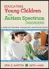 Educating Young Children with Autism Spectrum Disorders: A Guide for Teachers, Counselors, and Psychologists