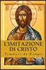 L'Imitazione di Cristo: De Imitatione Christi