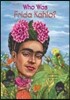 Who Was Frida Kahlo?
