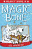 Magic Bone #4 : Nice Snowing You!
