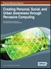 Creating Personal, Social, and Urban Awareness through Pervasive Computing