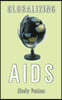 Globalizing AIDS: Volume 22