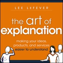 The Art of Explanation