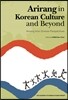 Arirang in Korean Culture and Beyond