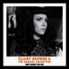 Clairy Browne & The Bangin' Rackettes - Baby Caught The Bus (2LP)