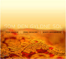 Knut Reiersrud, Iver Kleive and Povl Dissing (크누트 레이어스루드 , 이베르 클레이베, 포울 디싱) - Som den gyldne sol [2LP]