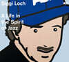 Siggi Loch (지그프리드 로흐) - A Life in The Spirit of Jazz