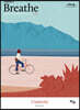 브리드 Breathe : ISSUE 4 Creativity 열정의 온도 (큰글자도서)