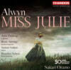 Sakari Oramo 윌리엄 올윈: 오페라 '미스 줄리' (William Alwyn: Miss Julie)