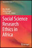 Social Science Research Ethics in Africa