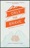 Only the Brave: Determined Discipleship