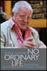 No Ordinary Life