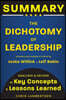 Summary of The Dichotomy of Leadership: Balancing the Challenges of Extreme Ownership to Lead and Win (Analysis and Review of Key Concepts and Lessons