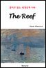 The Reef - 영어로 읽는 세계문학 998