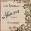 Tobias Bigger 테오도르 레셰티츠키: 피아노 작품집 (Theodor Leschetizky: Morceaux Pour Piano)