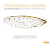 Stefanie True 포르실레: 소프라노 칸타타 (Giuseppe Porsile: Mannaggia Amore - Cantatas for Soprano)