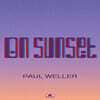 Paul Weller (폴 웰러) - 15집 On Sunset