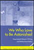 We Who Love to Be Astonished: Experimental Women's Writing and Performance Poetics