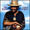 Bill Withers - Naked & Warm (180g LP)