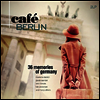 Various Artists - Cafe Berlin: Memories of Germany (180G)(2LP)