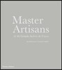 Master Artisans of the Grands Ateliers de France