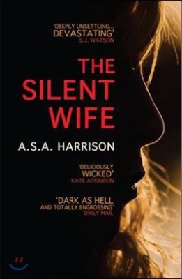 The Silent Wife: The gripping bestselling novel of betrayal, revenge and murder...