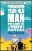 Hundred-year-old Man Who Climbed Out of the Window and Disap