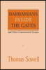 Barbarians Inside the Gates and Other Controversial Essays