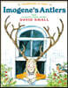 Imogene's Antlers: A Christmas Book for Kids