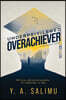 Underprivileged Overachiever: A Crenshaw Story