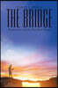 The Bridge: Restoration and the Way Back Home