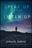 Speak Up! Listen Up!: God Is Listening God Is Speaking