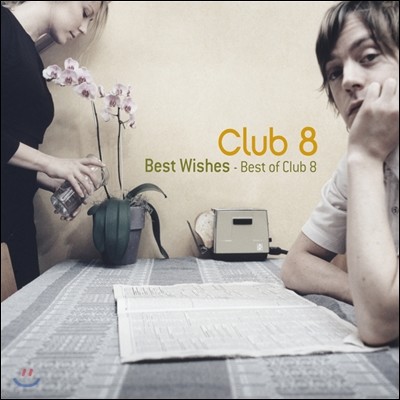 Club 8 - Best Wishes: Best Of Club 8