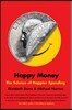 Happy Money: The Science of Happier Spending