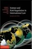 Science and Risk Regulation in International Law