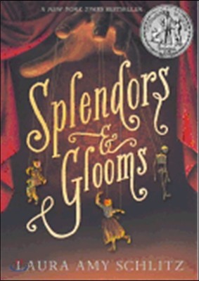 Splendors and Glooms