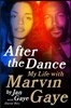 After the Dance: My Life with Marvin Gaye