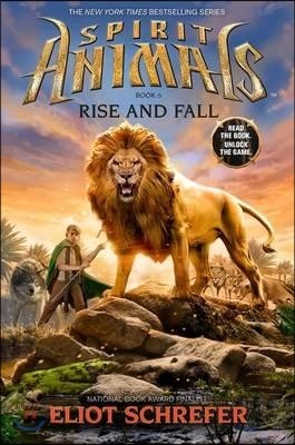 Rise and Fall (Spirit Animals, Book 6): Volume 6