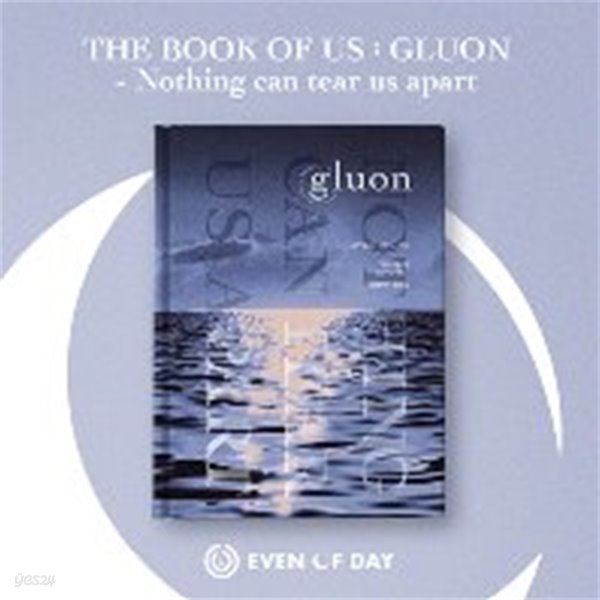[미개봉] 데이식스 유닛 (Even of Day) / The Book Of Us : Gluon - Nothing Can Tear Us Apart (1st Mini Album)