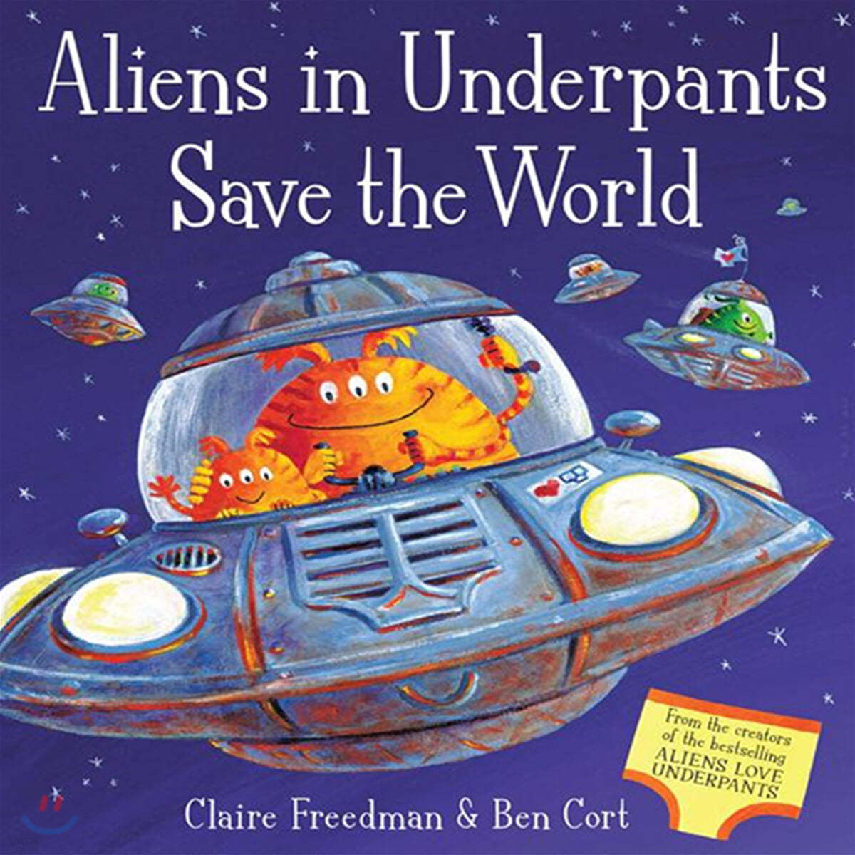 Aliens in Underpants Save the World