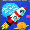 Zoom, Rocket, Zoom!