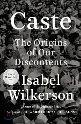 Caste (Oprah's Book Club): The Origins of Our Discontents