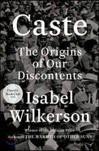 Caste: The Origins of Our Discontents