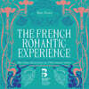 프랑스 낭만주의 음악 선집 (The French Romantic Experience)