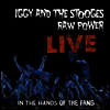 Iggy & The Stooges - Raw Power Live: In The Hands Of The Fans (180G)(LP)