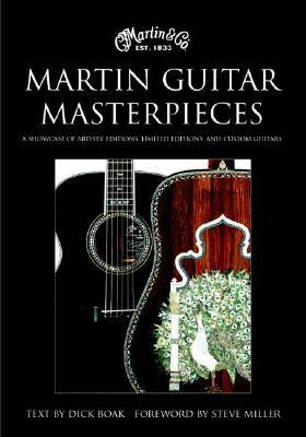 Martin Guitar Masterpieces: A Showcase of Artists&#39; Editions Limited Editions, and Custom