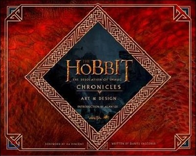 The Hobbit : the Desolation of Smaug - Chronicles : Art &amp; Design