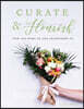 Curate & Flourish: How the Word of God Transforms Us