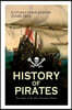 HISTORY OF PIRATES - True Story of the Most Notorious Pirates: Charles Vane, Mary Read, Captain Avery, Captain Blackbeard, Captain Phillips, John Rack