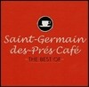Saint-Germain Des-Pres Cafe: The Best Of (생제르맹 데 프레 카페: 더 베스트 오브)